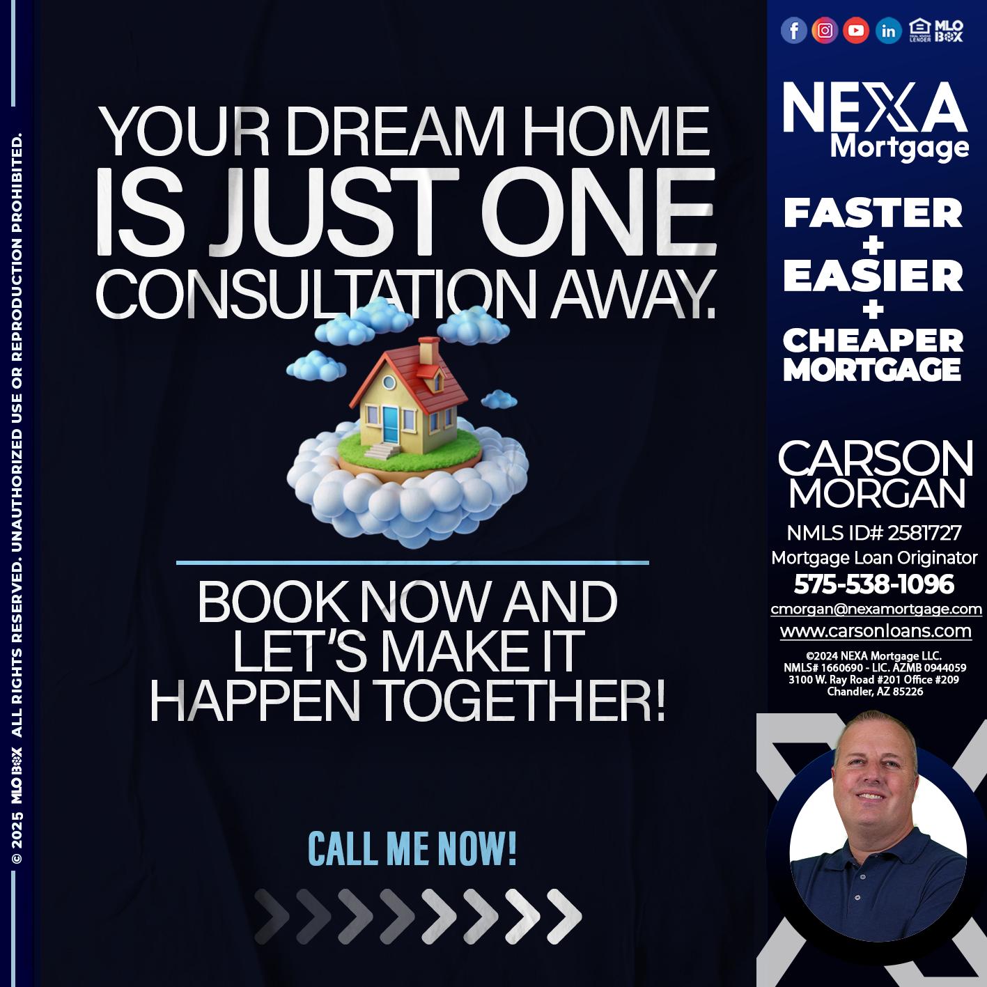 YOUR DREAM HOME - Carson Morgan -Mortgage Loan Originator
