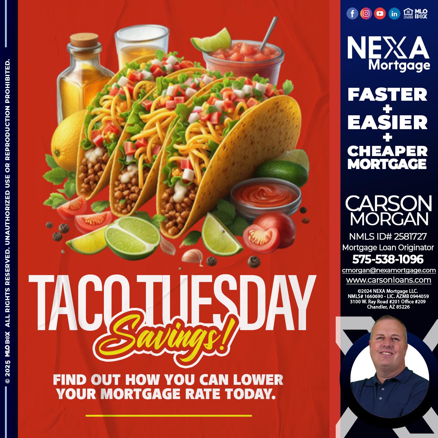TACO TUESDAY - Carson Morgan -Mortgage Loan Originator