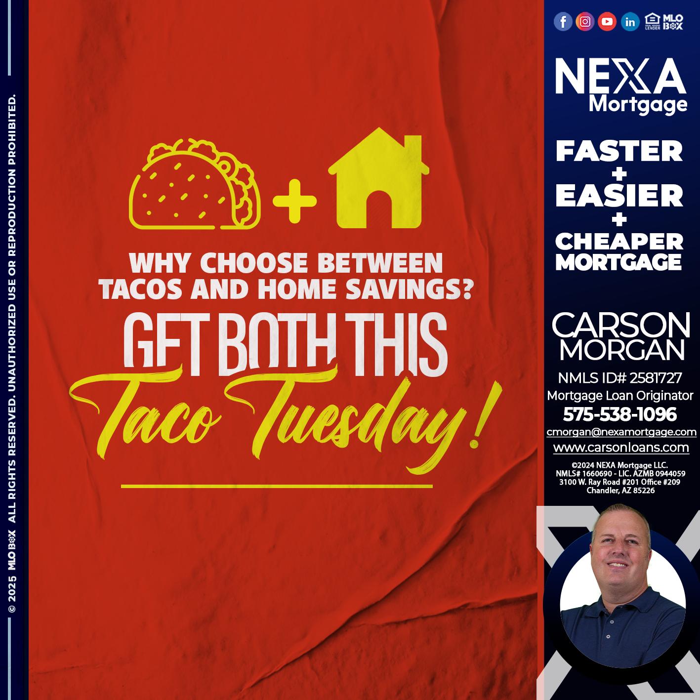 TACO TUESDAY - Carson Morgan -Mortgage Loan Originator