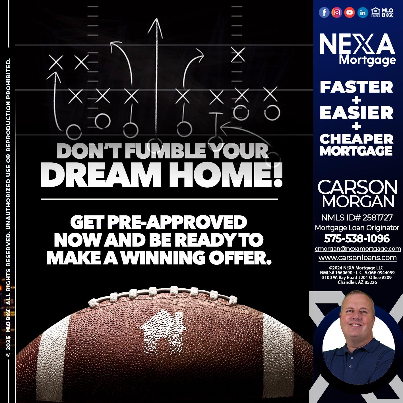 DONT FUMBLE - Carson Morgan -Mortgage Loan Originator