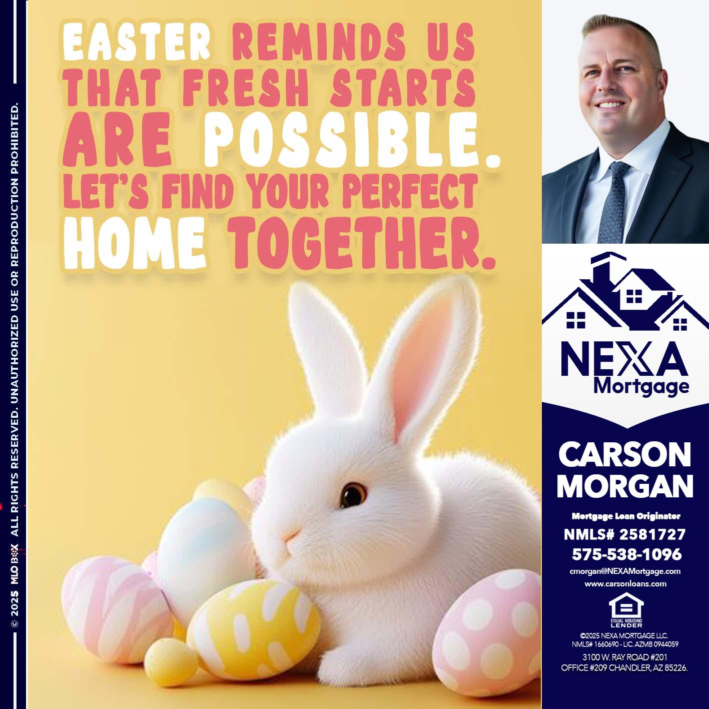 EASTER REMIND US - Carson Morgan -Mortgage Loan Officer