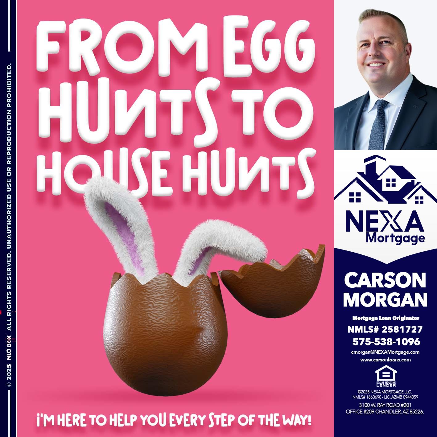 FROM EGG HUNTS - Carson Morgan -Mortgage Loan Officer