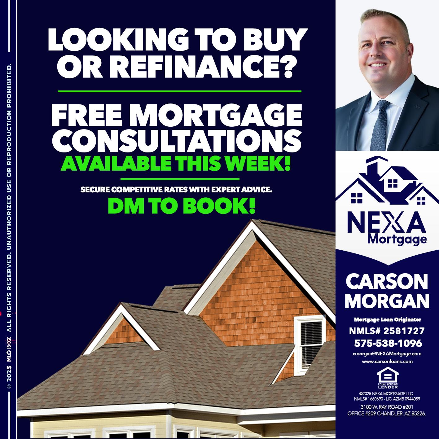 LOOKING TO BUY OR REFINANCE - Carson Morgan -Mortgage Loan Officer